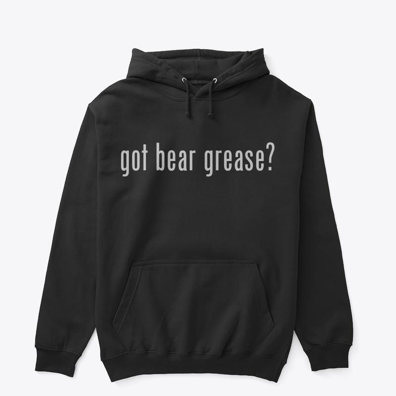 Got Bear Grease?